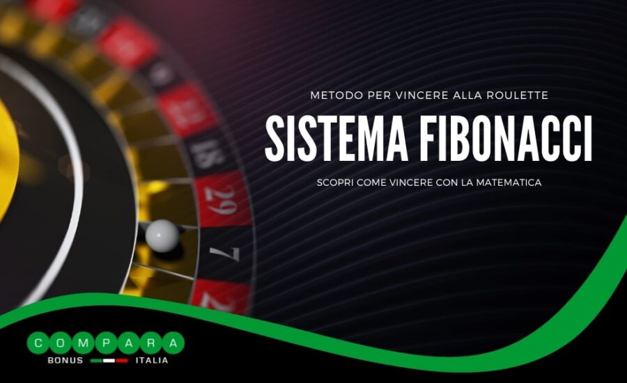 Sistema Fibonacci Vinci alla Roulette