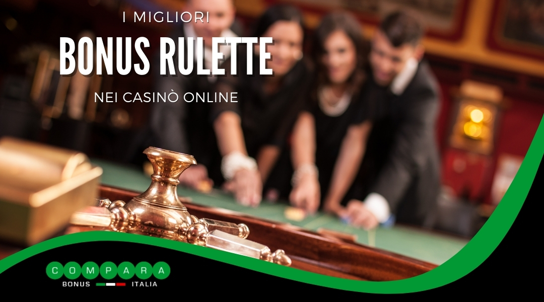i migliori bonus roulette nei casino online