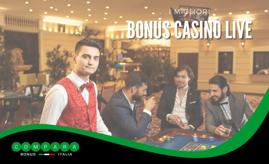 Bonus Casinò live: Bonus esclusivi e come sfruttarli al meglio