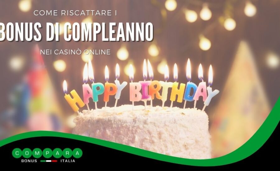 Bonus di compleanno: Come i casinò premiano il tuo giorno speciale